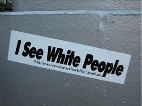I See White People